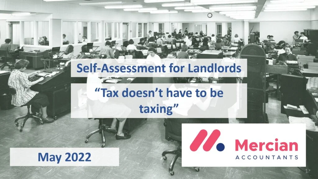 Landlords can easily complete their self assessment tax process without being burdened by excessive taxes.